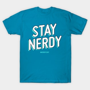 Stay Nerdy T-Shirt